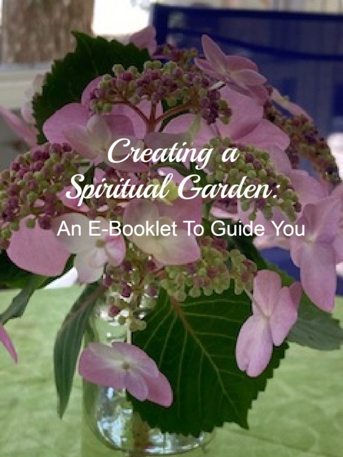 Creating a Spiritual Garden: An E-Booklet To Guide You